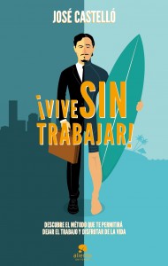 Vive sin trabajar