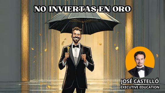 Razones para NO invertir en oro by José Castelló