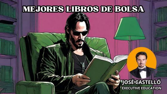 Mejores libros de Bolsa para aprender a invertir by José Castelló