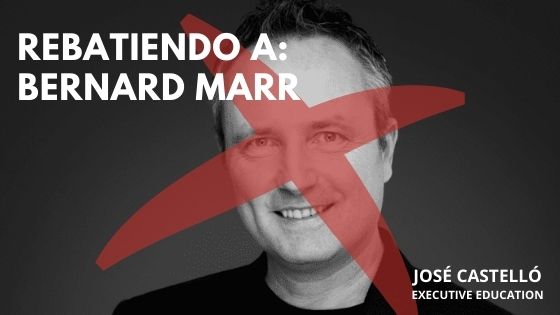 Bernard Marr está equivocado by José Castelló