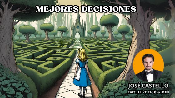 Cómo tomar mejores decisiones by José Castelló