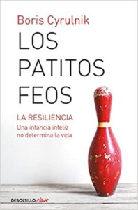 los patitos feos libro de Boris Cyrulnik sobre resiliencia