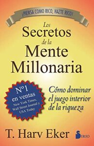 T. Harv eker los secretos de la mente millonaria