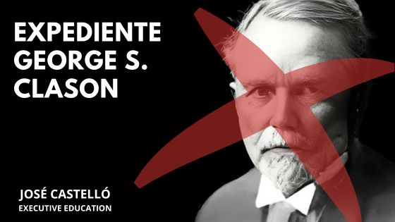 George S. Clason y su libro El Hombre más Rico de Babilonia son un fraude by José Castelló